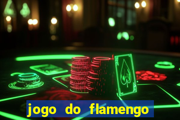 jogo do flamengo multi canais